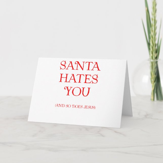 Cartes Pour Fêtes Annuelles Père Noël te déteste (Devant)