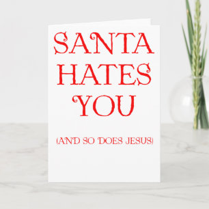 Cartes Pour Fêtes Annuelles père Noël te déteste