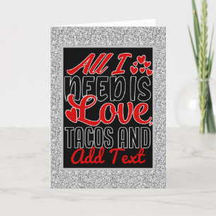 Cartes Pour Fêtes Annuelles Personnalisé Tout ce dont j'ai besoin Tacos d'amou