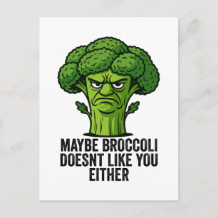 Cartes Pour Fêtes Annuelles Peut-être que Broccoli ne t'aime pas non plus