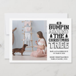 Cartes Pour Fêtes Annuelles Photo Bumpin’ Around the Christmas Tree Pregnancy 