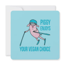 Piggy apprécie votre choix vegan -