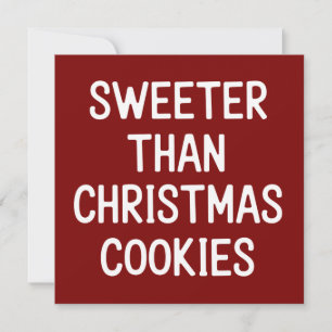 Cartes Pour Fêtes Annuelles Plus sucré que les biscuits de Noël Noël Drôle 
