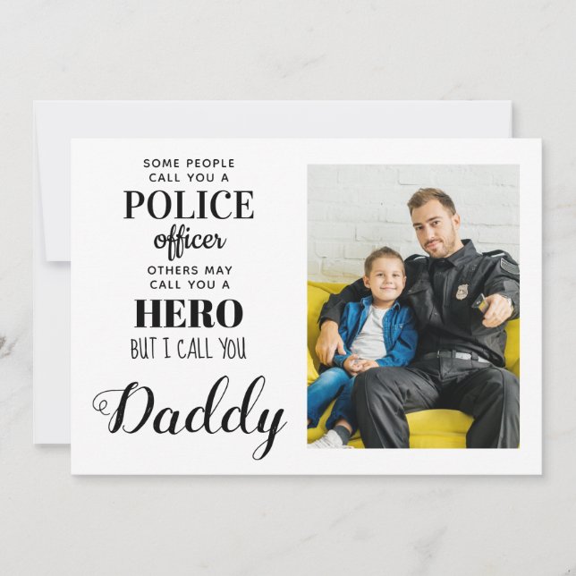 Cartes Pour Fêtes Annuelles Police Officier Hero Daddy Fête des pères Photo (Devant)