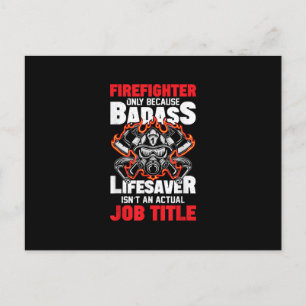 Cartes Pour Fêtes Annuelles Pompier uniquement parce que Badass Lifesaver