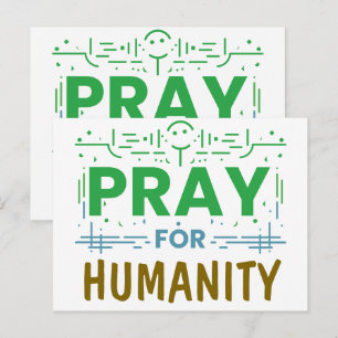 Cartes Pour Fêtes Annuelles Priez pour : Honorer l'Humanité