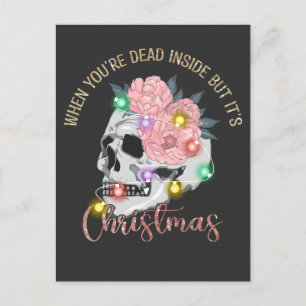 Cartes Pour Fêtes Annuelles Quand tu es mort à l'intérieur mais son squelette 