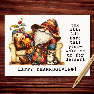 Cartes Pour Fêtes Annuelles Quand vous avez l'Itis Drôle Gnome Thanksgiving