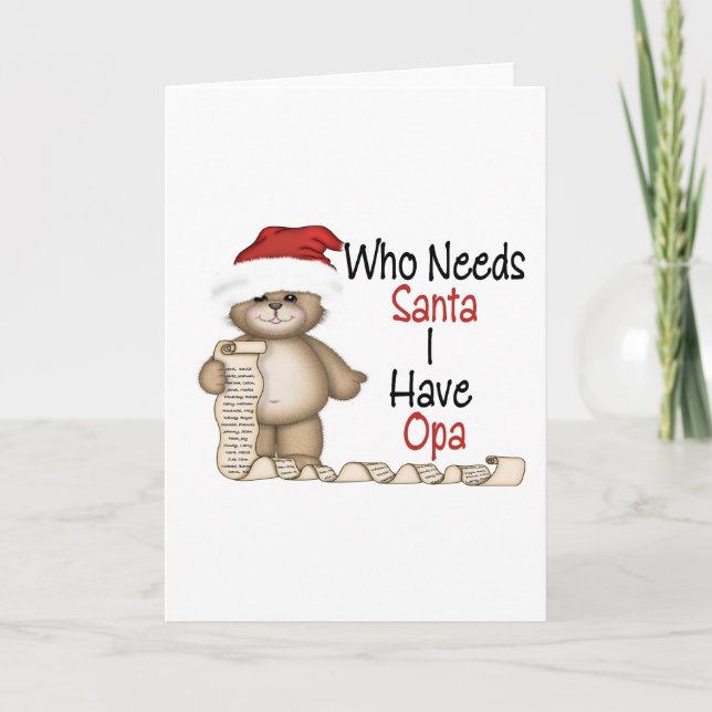 Cartes Pour Fêtes Annuelles Qui a besoin de Père Noël Opa (Devant)