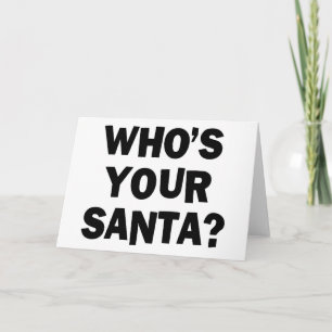 Cartes Pour Fêtes Annuelles Qui est votre Père Noël ?