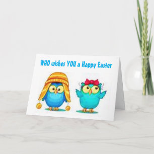 CARTES POUR FÊTES ANNUELLES ***QUI*** VOUS SOUHAITE UN "HEUREUX PÂQUES" DIT OW