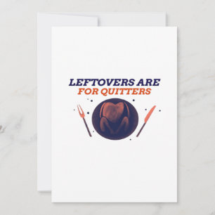 Cartes Pour Fêtes Annuelles Restes Sont Pour Les Abandonistes Drôle De Thanksg