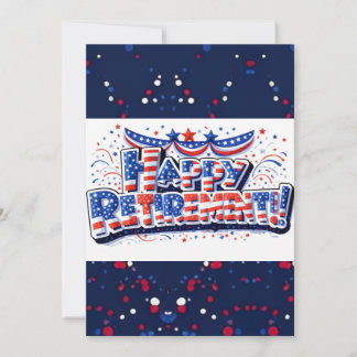 Cartes Pour Fêtes Annuelles Retraite heureuse patriotique 