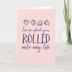 Cartes Pour Fêtes Annuelles Roll into My Life Sushi Pun Drôle Saint Valentin