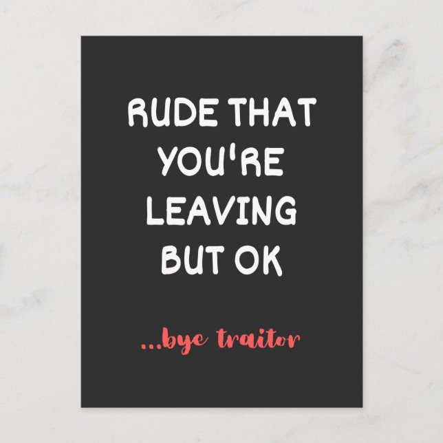 Cartes Pour Fêtes Annuelles Rude Que tu pars, Bonne Chance Trouver Mieux (Devant)