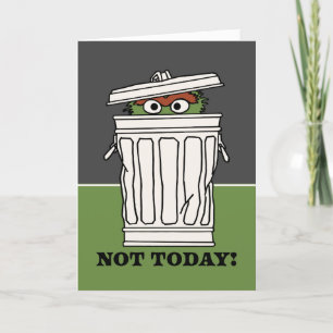 Cartes Pour Fêtes Annuelles Rue Sésame   Oscar le Grouch Pas aujourd'hui!