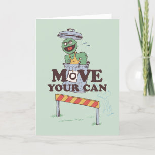 Cartes Pour Fêtes Annuelles Rue Sésame   Oscar the Grouch Move Your Can
