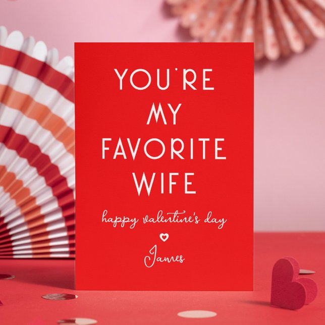 Cartes Pour Fêtes Annuelles Saint Valentin Drôle Tu es ma femme préférée (Créateur téléchargé)