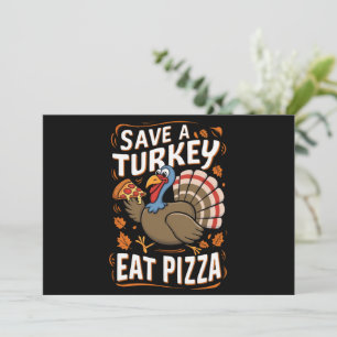 Cartes Pour Fêtes Annuelles Sauver une dinde Manger une pizza Déguisement drôl