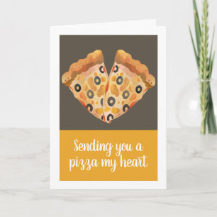 Cartes Pour Fêtes Annuelles Sending you a pizza my heart funny