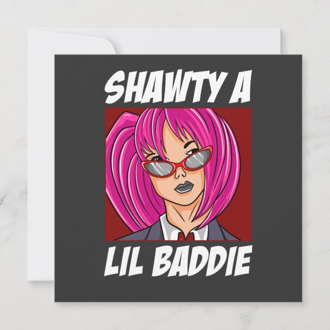 Cartes Pour Fêtes Annuelles Shawty a Lil Baddie (Devant)