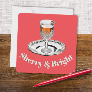 Cartes Pour Fêtes Annuelles Sherry & Bright Drink Verre Humoristique Pun Noël