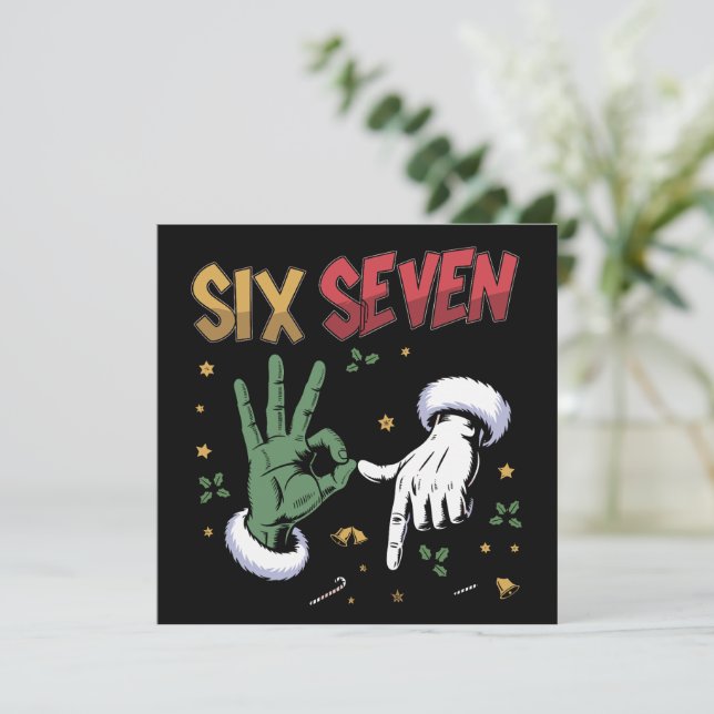 Cartes Pour Fêtes Annuelles Six Seven Mème Drôle Moyen Type Noël Viral 6 7  (Debout devant)