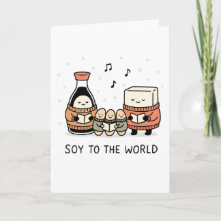 Cartes Pour Fêtes Annuelles Soy to the World - Funny Christmas Card