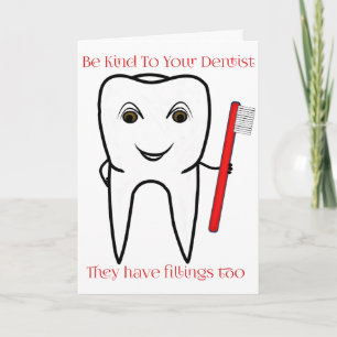 Cartes Pour Fêtes Annuelles Soyez aimable avec votre dentiste drôle