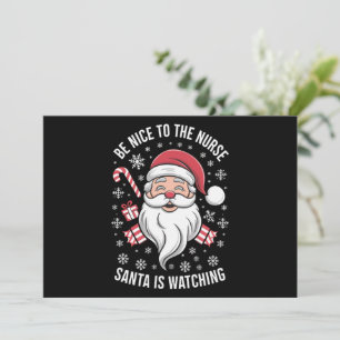 Cartes Pour Fêtes Annuelles Soyez gentil avec l'infirmière, le Père Noël regar