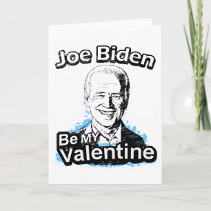 Cartes Pour Fêtes Annuelles Soyez mon Valentine Joe Biden