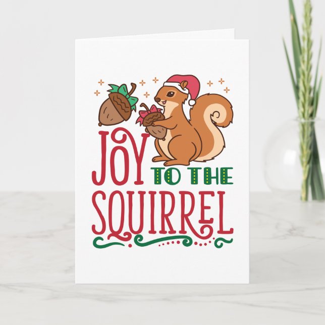Cartes Pour Fêtes Annuelles Squirrel Christmas Joy to the Squirrel (Devant)