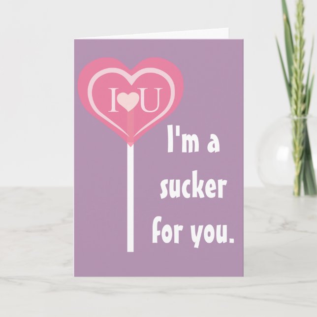 Cartes Pour Fêtes Annuelles Sucker pour vous, Valetine (Devant)