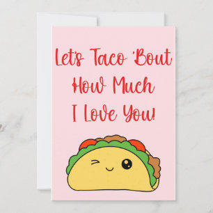 Cartes Pour Fêtes Annuelles Taco ‘Bout How Many I Love You