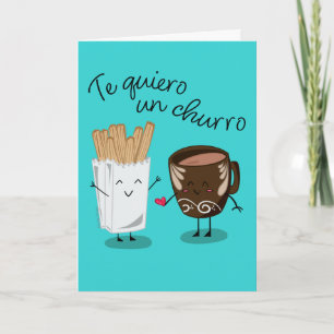 Cartes Pour Fêtes Annuelles Te Quiero Un Churro Je t'aime tellement
