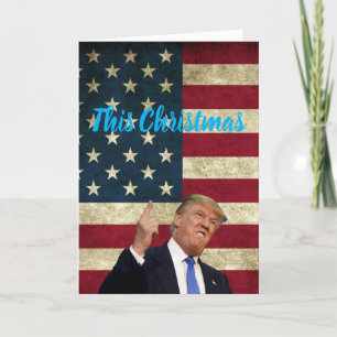 Cartes Pour Fêtes Annuelles This Christmas is gonna be huge, Trump USA
