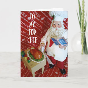 CARTES POUR FÊTES ANNUELLES TO MY TOP CHEF AT CHRISTMAS
