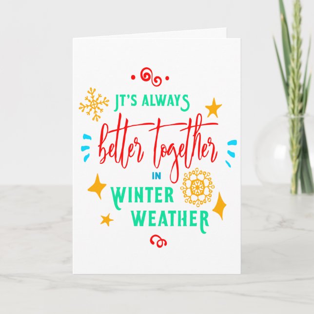 Cartes Pour Fêtes Annuelles Toujours mieux ensemble en hiver Noël, ZSG (Devant)