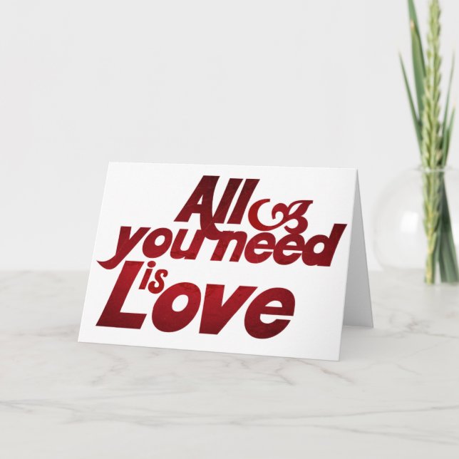 Cartes Pour Fêtes Annuelles Tout ce dont vous avez besoin est l'amour (Devant)