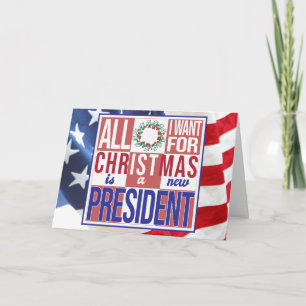 Cartes Pour Fêtes Annuelles Tout ce que je veux pour Noël Nouveau Président Pa
