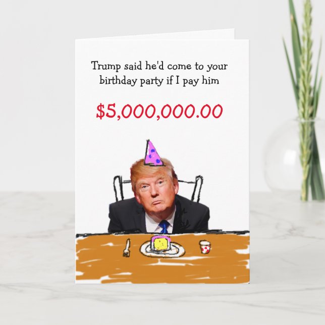 Cartes Pour Fêtes Annuelles Trump 5.000.000 $ Anniversaire (Devant)