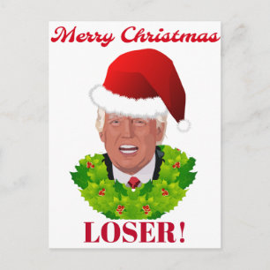Cartes Pour Fêtes Annuelles Trump amusant "Joyeux perdant de Noël"
