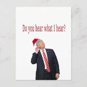 Cartes Pour Fêtes Annuelles Trump Christmas : Entendez-Vous Ce Que J'Entends ?