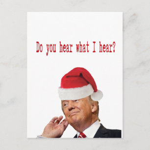 Cartes Pour Fêtes Annuelles Trump Christmas : Entendez-Vous Ce Que J'Entends ?
