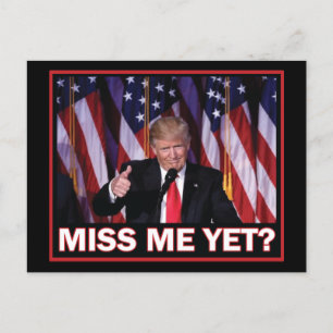 Cartes Pour Fêtes Annuelles Trump - Me manque encore
