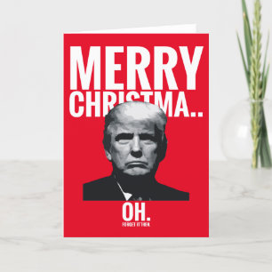 Cartes Pour Fêtes Annuelles Trump Merry Christmas... Oh