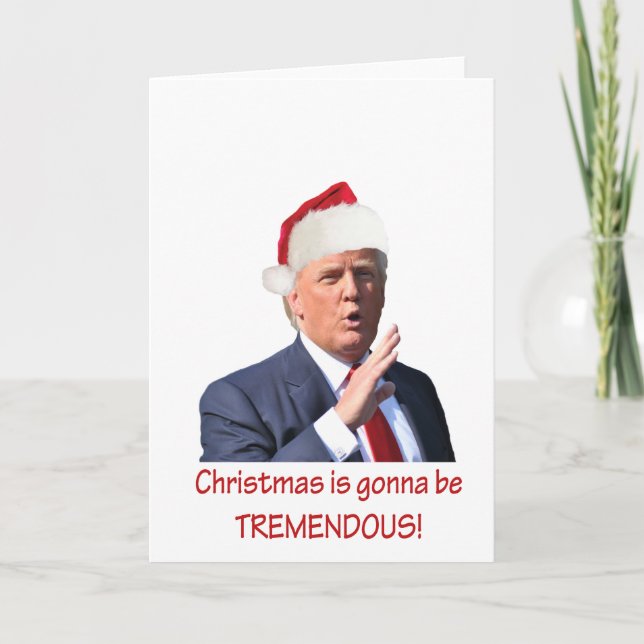 Cartes Pour Fêtes Annuelles Trump : Noël va être formidable ! (Devant)