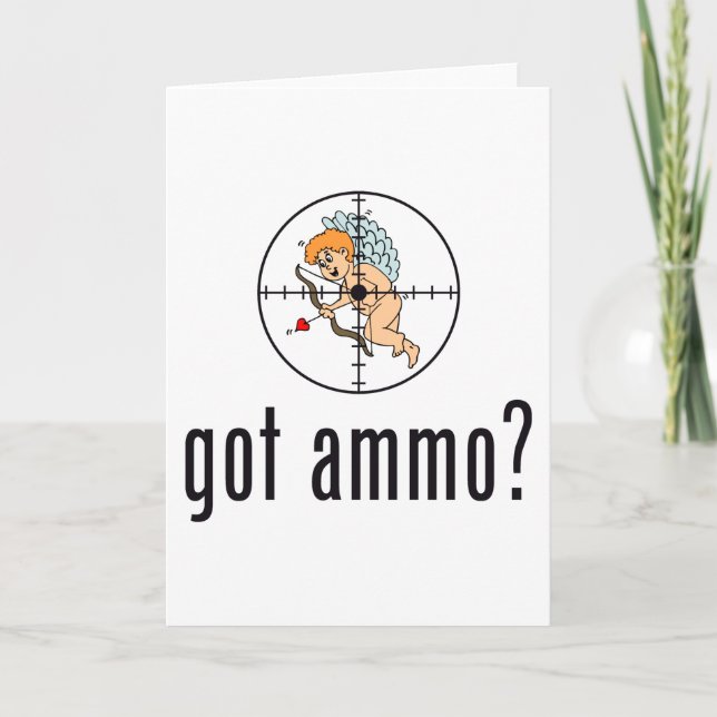 Cartes Pour Fêtes Annuelles tu as des munitions ? (La Saint-Valentin) (Devant)