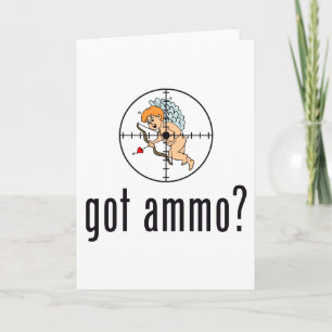Cartes Pour Fêtes Annuelles tu as des munitions ? (La Saint-Valentin)