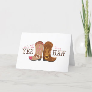Cartes Pour Fêtes Annuelles Tu es le Yee To My Haw